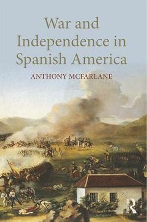 Bild des Verkufers fr War and Independence In Spanish America zum Verkauf von AHA-BUCH GmbH