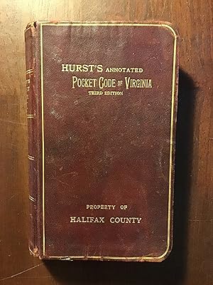 HURST'S ANNOTATED POCKET CODE OF VIRGINIA THIRD EDITION