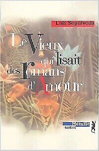 Seller image for Le vieux qui lisait des romans d'amour for sale by Dmons et Merveilles