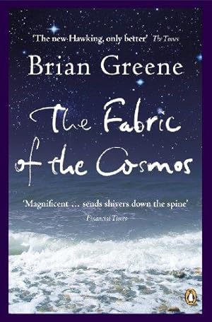 Seller image for The Fabric of the Cosmos: Space, Time and the Texture of Reality for sale by WeBuyBooks 2