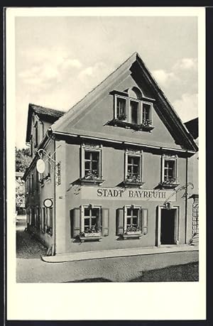 Ansichtskarte Berneck im Fichtelgebirge, Gasthof zur Stadt Bayreuth