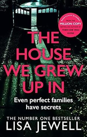 Seller image for The House We Grew Up In: A psychological thriller from the bestselling author of The Family Upstairs for sale by WeBuyBooks 2