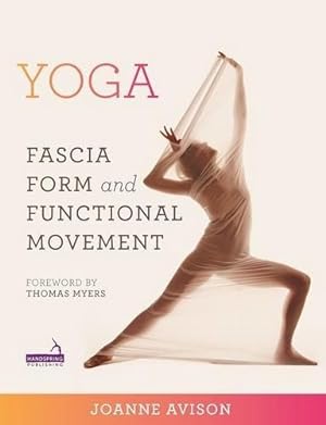Bild des Verkufers fr Yoga: Fascia, Anatomy and Movement zum Verkauf von WeBuyBooks