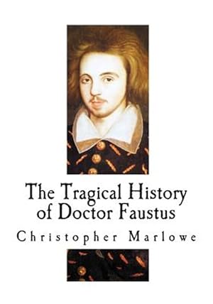 Imagen del vendedor de The Tragical History of Doctor Faustus a la venta por GreatBookPrices