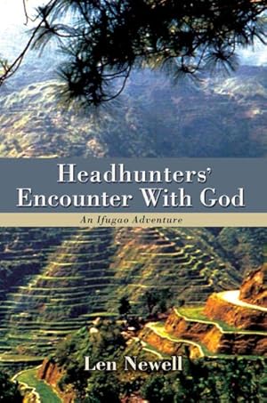 Seller image for Headhunters' Encounter With God : An Ifugao Adventure for sale by GreatBookPrices