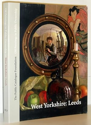 Bild des Verkufers fr Oil Paintings in Public Ownership in West Yorkshire: Leeds zum Verkauf von Washburn Books