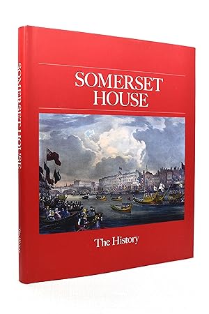 Seller image for Somerset House - The History for sale by Lost Time Books