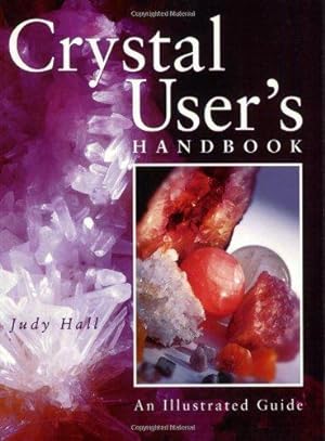 Seller image for Crystal User's Handbook: An Illustrated Guide for sale by WeBuyBooks