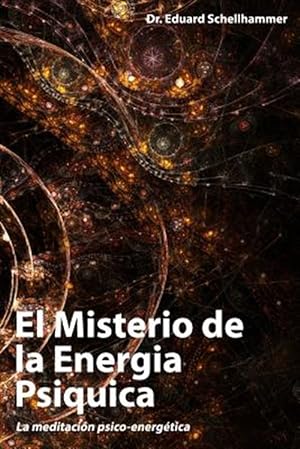 Image du vendeur pour El misterio de la energa psquica/ The Mystery of Psychic Energy -Language: spanish mis en vente par GreatBookPrices