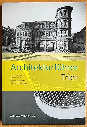 Bild des Verkufers fr Architekturfhrer Trier zum Verkauf von VersandAntiquariat Claus Sydow