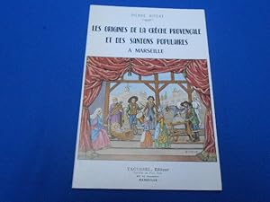 Imagen del vendedor de Les origines de la crche Provenale et des santons populaires  Marseille a la venta por Emmanuelle Morin