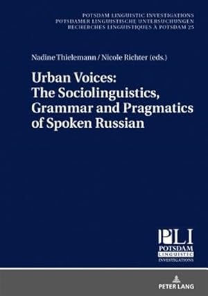 Seller image for Urban Voices : The Sociolinguistics, Grammar and Pragmatics of Spoken Russian for sale by GreatBookPrices