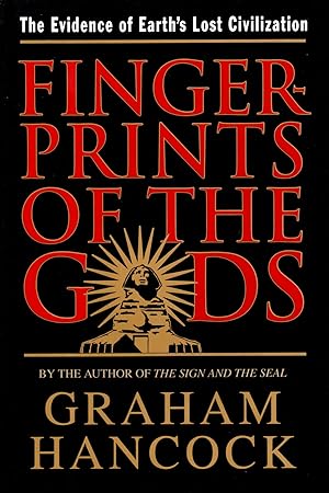 Image du vendeur pour Fingerprints Of The Gods: The Evidence of Earth's Lost Civilization mis en vente par Mom's Resale and Books
