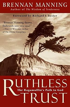 Seller image for Ruthless Trust Pb: The Ragamuffin's Path to God for sale by WeBuyBooks