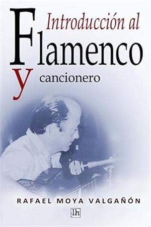 Immagine del venditore per Introduccion al flamenco y cancionero -Language: spanish venduto da GreatBookPrices