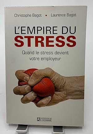 Bild des Verkufers fr L'empire du stress zum Verkauf von Lioudalivre