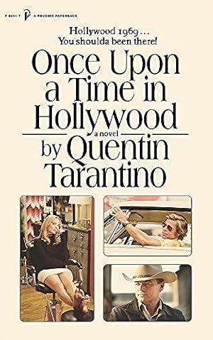 Immagine del venditore per Once Upon a Time in Hollywood: The First Novel By Quentin Tarantino (A Phoenix paperback, 3691) venduto da WeBuyBooks