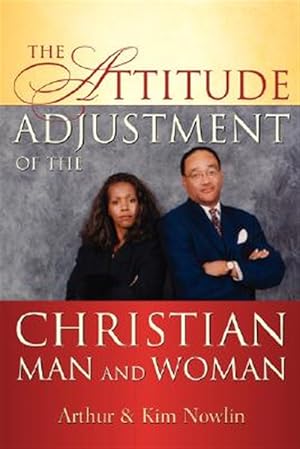 Seller image for Attitude Adjustment Of The Christian Man And Woman for sale by GreatBookPrices