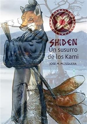 Seller image for SHIDEN, Un susurro de los Kami, -Language: spanish for sale by GreatBookPrices