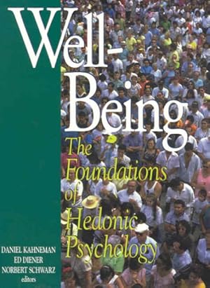 Bild des Verkufers fr Well-Being : The Foundations of Hedonic Psychology zum Verkauf von GreatBookPricesUK