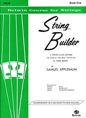 Imagen del vendedor de Stringbuilder 1: A String Class Method (for Class or Individual Instruction) - Violin (Belwin Course for Strings) a la venta por WeBuyBooks