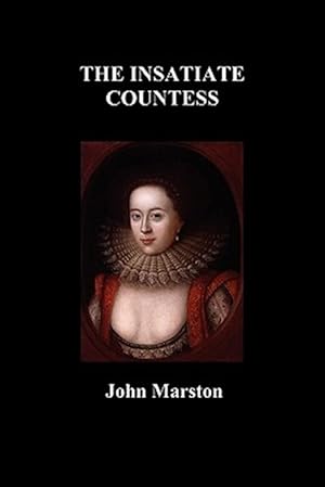 Seller image for The Insatiate Countesse for sale by GreatBookPricesUK