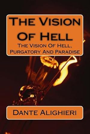 Immagine del venditore per Vision of Hell : The Vision of Hell, Purgatory and Paradise venduto da GreatBookPrices