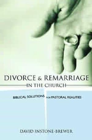 Bild des Verkufers fr Divorce and Remarriage: Biblical solutions for pastoral realities zum Verkauf von WeBuyBooks
