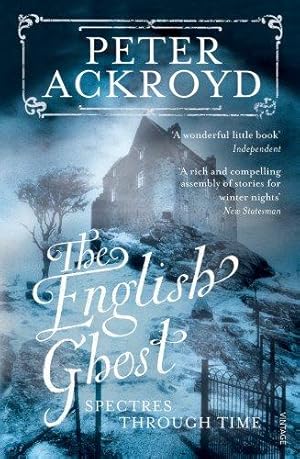 Imagen del vendedor de The English Ghost: Spectres Through Time a la venta por WeBuyBooks