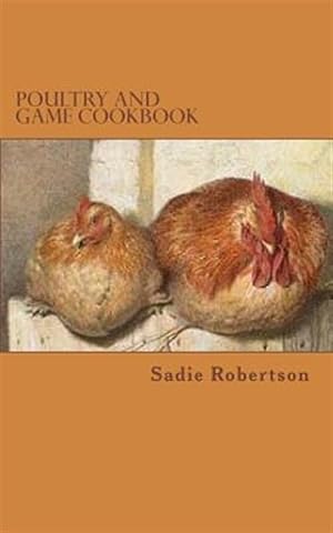 Seller image for Poultry and Game Cookbook for sale by GreatBookPrices
