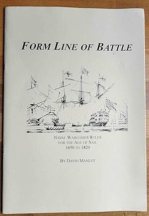 Form Line of Battle - Naval Wargames Rules for the Age of Sail, 1650-1820