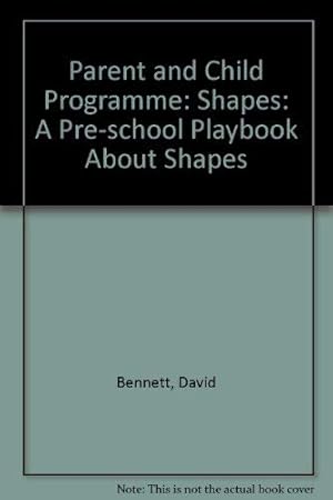 Immagine del venditore per Shapes: A Pre-school Playbook About Shapes (Parent and Child Programme) venduto da WeBuyBooks