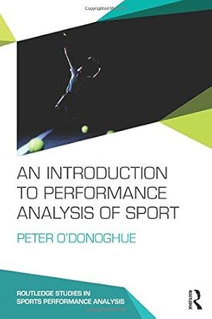 Immagine del venditore per An Introduction to Performance Analysis of Sport (Routledge Studies in Sports Performance Analysis) venduto da WeBuyBooks