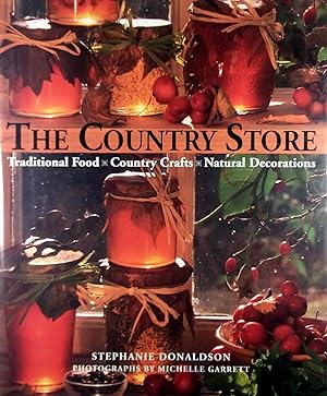 The Country Store: Traditional Food, Country Crafts, Natural Decorations