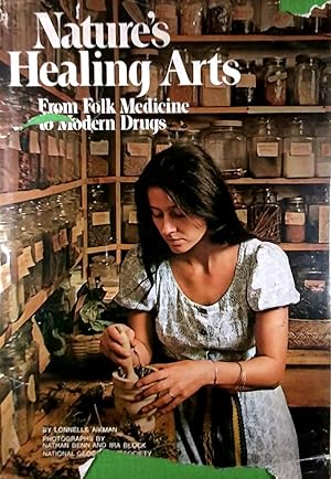 Nature's Healing Arts: From Folk Medicine to Modern Drugs