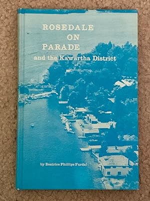 Rosedale On Parada and the Kawartha District