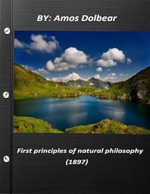 Image du vendeur pour First Principles of Natural Philosophy mis en vente par GreatBookPrices