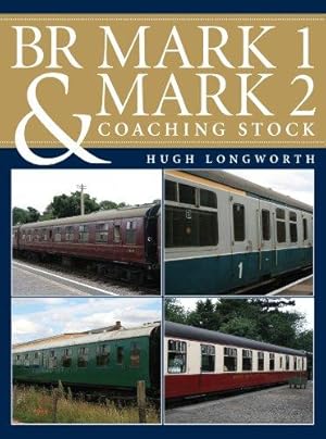 Seller image for BR Mark 1 and Mark 2 Coaching Stock for sale by WeBuyBooks 2