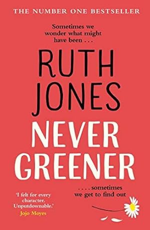 Seller image for Never Greener: The number one bestselling novel from the co-creator of GAVIN & STACEY for sale by WeBuyBooks