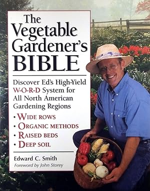 Immagine del venditore per The Vegetable Gardener's Bible: Discover Ed's High-Yield W-O-R-D System for All North American Gardening Regions venduto da Kayleighbug Books, IOBA