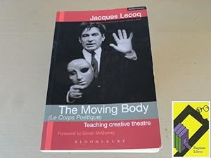 Seller image for The moving body. Teaching creative theatre for sale by Ragtime Libros