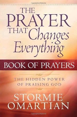 Bild des Verkufers fr Prayer That Changes Everything Book of Prayers, The: The Hidden Power of Praising God zum Verkauf von WeBuyBooks