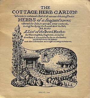 The Cottage Herb Garden: Wherein is Contained a List of All Manner of Thriving Plants, Etc.