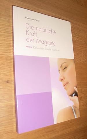 Seller image for Die Natrliche Kraft Der Magnete - Magnetfeldtherapie Sanfte Medizin for sale by Dipl.-Inform. Gerd Suelmann