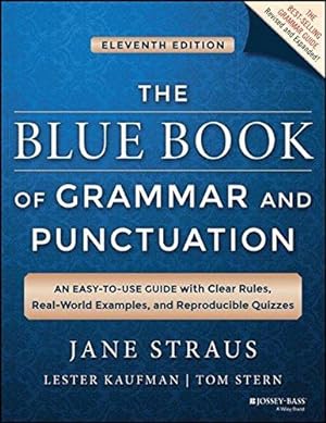Bild des Verkufers fr The Blue Book of Grammar and Punctuation: An Easy-to-Use Guide with Clear Rules, Real-World Examples, and Reproducible Quizzes zum Verkauf von WeBuyBooks