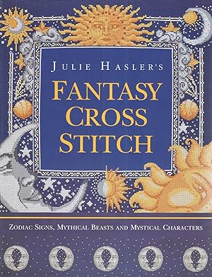 Fantasy Cross Stitch : Zodiac Signs, Mythical Beasts And Mystical Characters :