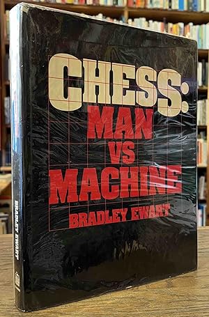 Chess: Man Verses Machine