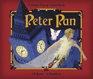 Seller image for Peter Pan: A Classic Pop-up Story with Sounds. (Classic Pop Up Sound Book) for sale by WeBuyBooks
