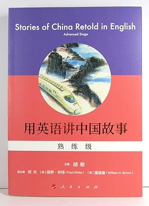 Imagen del vendedor de Stories of China Retold in English (Advanced Stage) a la venta por Dan Pekios Books