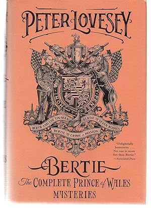 Bertie: The Complete Prince of Wales Mysteries (Bertie and the Tinman, Bertie and the Seven Bodie...